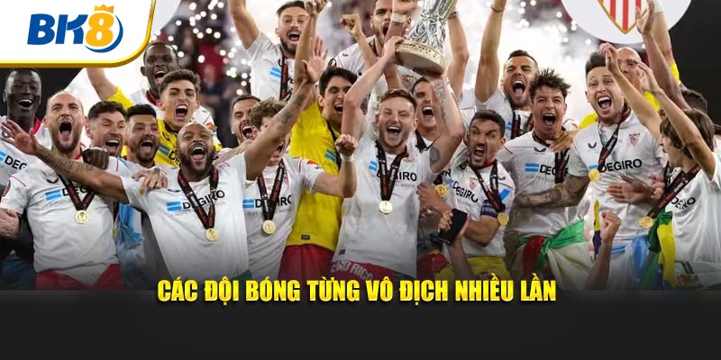 Thông tin các đội bóng từng vô địch nhiều lần