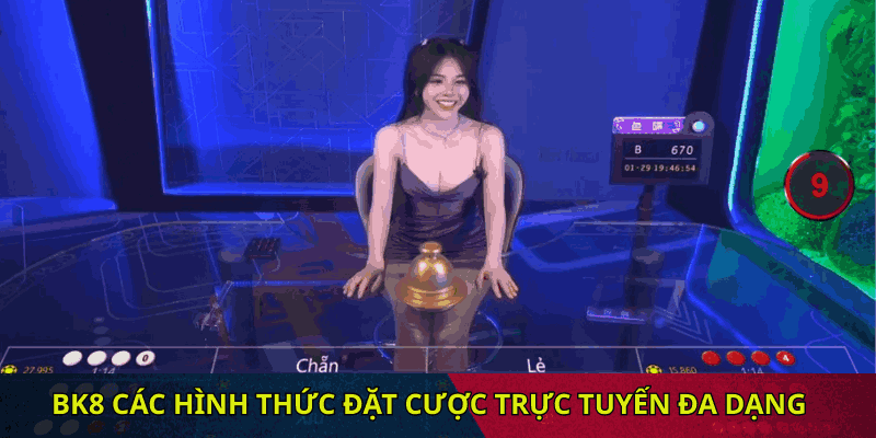 Các hình thức cược trực tuyến đa dạng