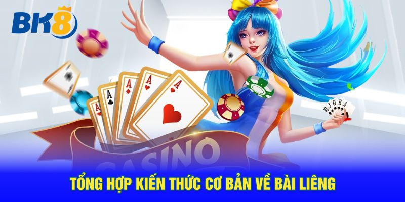 Tổng hợp kiến thức cơ bản về bài Liêng